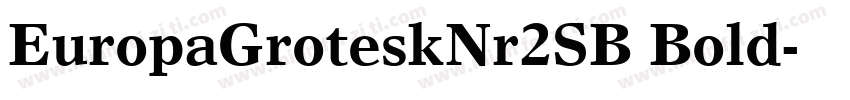 EuropaGroteskNr2SB Bold字体转换